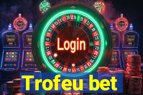 Trofeu bet